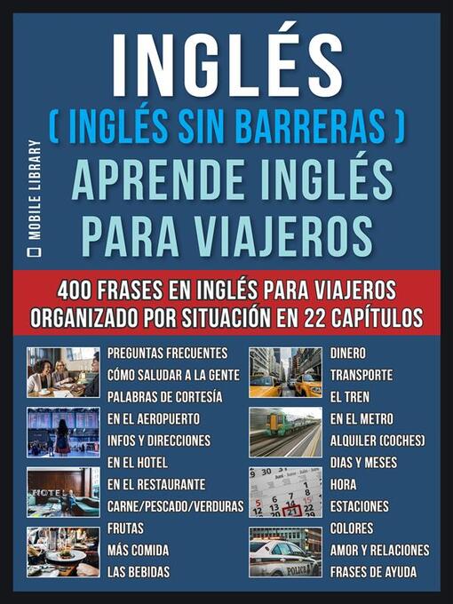 Title details for Inglés ( Inglés Sin Barreras ) Aprende Inglés Para Viajeros by Mobile Library - Available